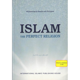 Islam The Perfect Religion By Muhammad al-Ameen ash-Shinqeeti