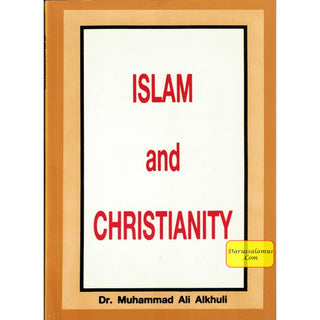 Islam and Christianity By Dr. Muhammad Ali Alkhuli