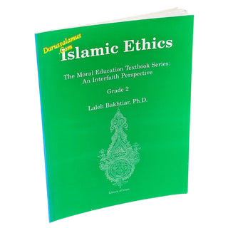 Islamic Ethics: The Moral Education Textbook Series: An Interfaith Perspective Grade 2