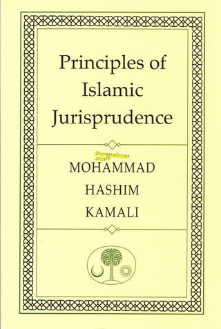 Principles of Islamic Jurisprudence By Mohammed Hashim Kamali