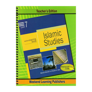 Islamic Studies Level 7 Teacher’s Manual (Teacher’s Edition) (Weekend Learning Series) By Husain A.Nauri and Mansur Ahmad