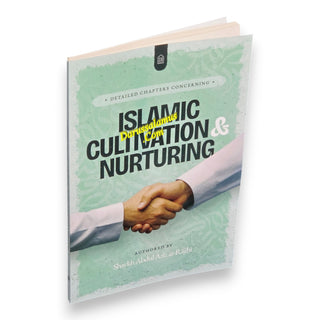 Detail Chapters Concerning Islamic Cultivation and Nurturing ,9798898606831