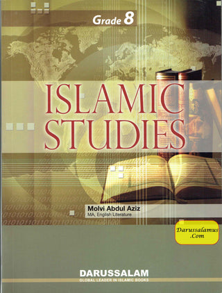 Islamic Studies Grade 8 By Maulvi Abdul Aziz Darussalam Publications