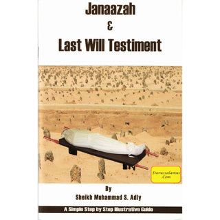 Janaazah & Last Will Testiment By Muhammad S. Adly