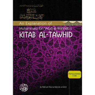 Kitab Al Tawhid An Explanation of Muhammad ibn Abd al Wahhabs By Allamah Abd al-Rahman al-Sa'di