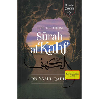 Lessons from Surah al-Kahf (Pearls from the Qur'an) By Yasir Qadhi