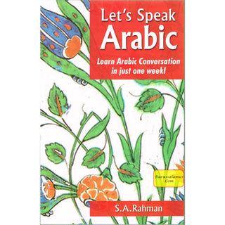 Let's Speak Arabic By S A Rehman