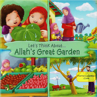 Lets Think About Allah,s Great Garden By Ali Gator