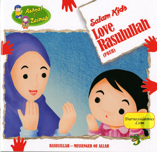 Love Rasulullah (PBUH) (Salam Kids Series) By Ali Gator