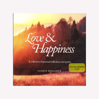 Love and Happiness By Yasmin Mogahed,9780998537306