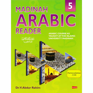 Madinah Arabic Reader Book 5 By Dr. V. Abdur Rahim