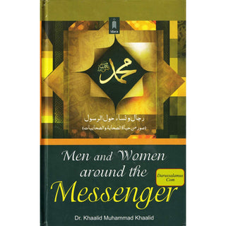 Men and Women around the Messenger By Dr. Khaalid Muhammad Khaalid