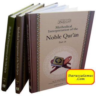 Methodical Interpretation of the Noble Quran (Part-28, Part-29, Part-30) By Dr. Ahmad Nawafal