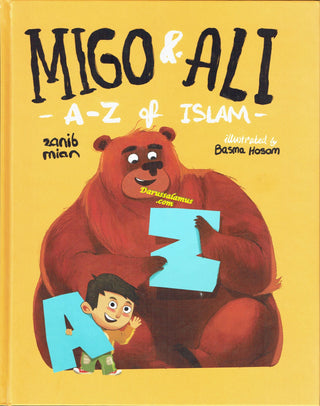 Migo & Ali : A-Z of Islam By Zanib Mian