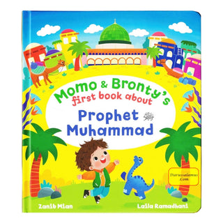 Momo & Bronty's First Book About Prophet Muhammad (SAW)