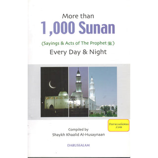 More than 1000 Sunan for Every Day & Night (Large) By Khaalid Al-Husaynaan