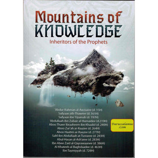 Mountain of knowledge Inheritors Of The Prophets By Abu Talhah Dawood Burbank