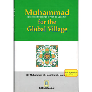 Muhammad (S) for the Global Village By Dr. Muhammad al-Haashimi al-Haamidi