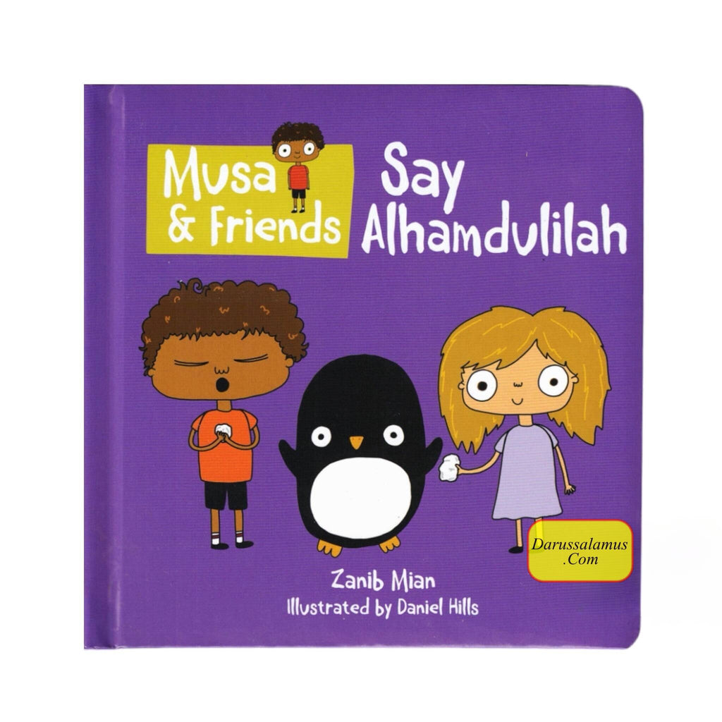 Musa & Friends Say Alhamdulillah Zanib Mian – DARUSSALAM US