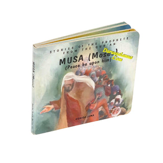 Musa (Moses): (Stories of the Prophets from the Quran) Board Book For Kids