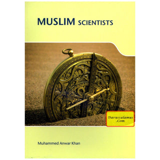 Muslim Scientists By Muhammad Anwar Khan