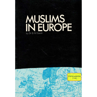 Muslims in Europe By S.M. Darsh