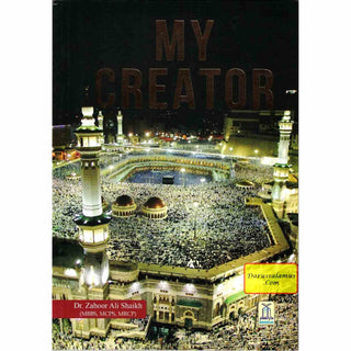 My Creator by Dr. Zahoor Ali Shaikh