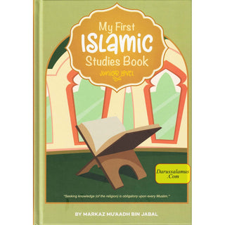 My First Islamic Studies Book (Junior Level) By Markaz Mu’aadh Bin Jabal