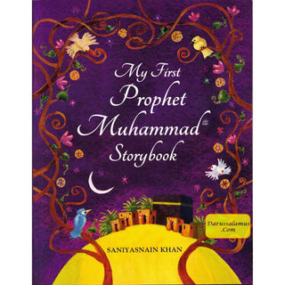 My First Prophet Muhammad (SAWW) Storybook By Saniyasnain Khan (Paperback)