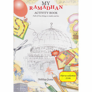 My Ramadhan Activity Book By Siddiqa Juma