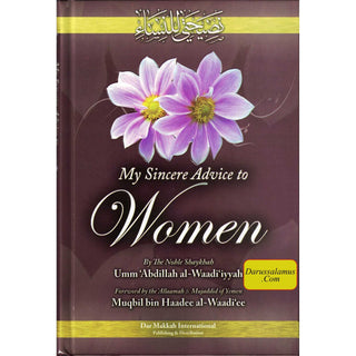 My sincere Advice to Women by Umm Abdillah al-Waadiyyah (Hardcover)