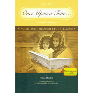 Once Upon a Time: Parenting through Storytelling by Hoda Beshir