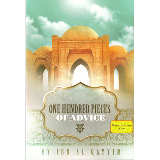 One Hundred Pieces Of Advice By Ibn Al-Qayyim