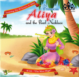 Princess Aliya and the Pearl Necklace (Princess Series) By Lana Syahbani