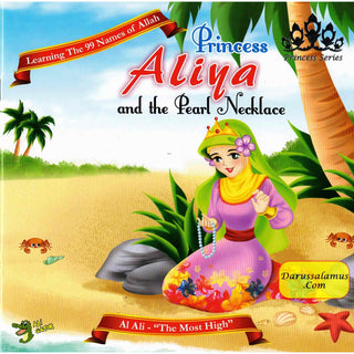 Princess Aliya and the Pearl Necklace (Princess Series) By Lana Syahbani