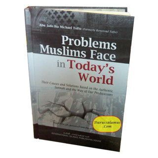 Problems Muslims Face in Todays World By Isa M. Tofte