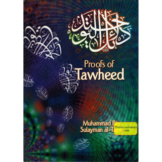 Proofs of Tawheed By Sheikh Sulayman Al-Taymi