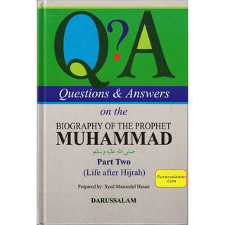 Questions and Answers on the Biography of Muhammad Part 2 By Syed Masoodul Hasan