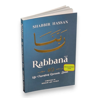 Rabbana - 40 Life Changing Quranic Duas by Shabbir Hassan
ISBN: 9781036955120