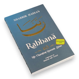 Rabbana - 40 Life Changing Quranic Duas by Shabbir Hassan
ISBN: 9781036955120