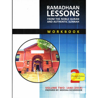 Ramadhaan Lessons : From the Noble Quran and Authentic Sunnah (Volume 2) By  Moosaa Richardson