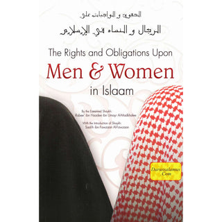 Rights and Obligations Upon Men & Women in Islaam By Rabee' Ibn Haadee al-Madkhalee