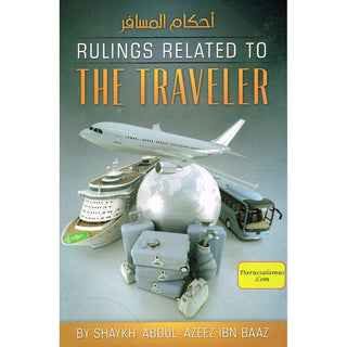 Rulings Related To The Traveler By Shaykh Abdul Azeez Ibn Baaz