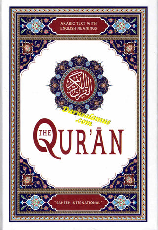 Saheeh International Quran( Arabic Text with English Meanings) Medium Hard cover