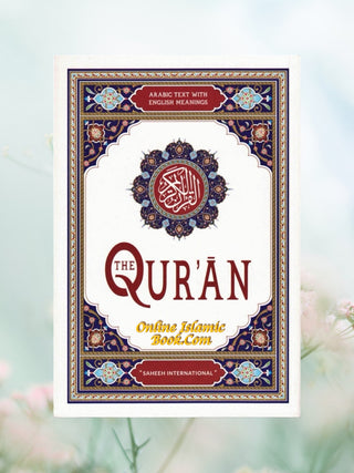 Saheeh International Quran( Arabic Text with English Meanings) Medium Soft cover
