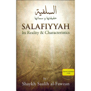 Salafiyyah Its Reality & Characteristics By Shaykh Saalih al-Fawzan