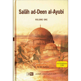 Salah Ad-Deen Al-Ayubi (2 Vol. Set) By Dr. Ali Muhammad Sallabi