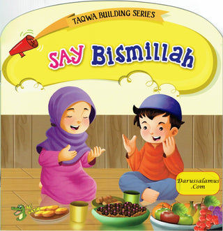 Say Bismillah (Taqwa Building Series) By Ali Gator
