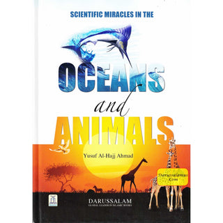 Scientific Miracles in the Oceans & Animals By Yusuf Al-Hajj Ahmad