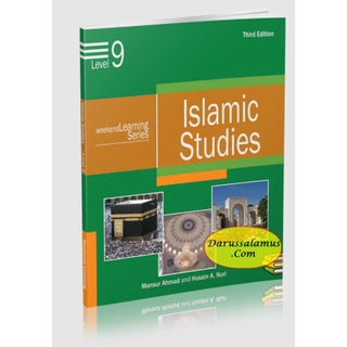 Islamic Studies Level 9 ( Weekend Learning Series) By Mansur Ahmad and Husain A. Nuri